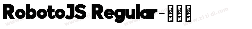 RobotoJS Regular字体转换 RobotoJS Regular字体转换